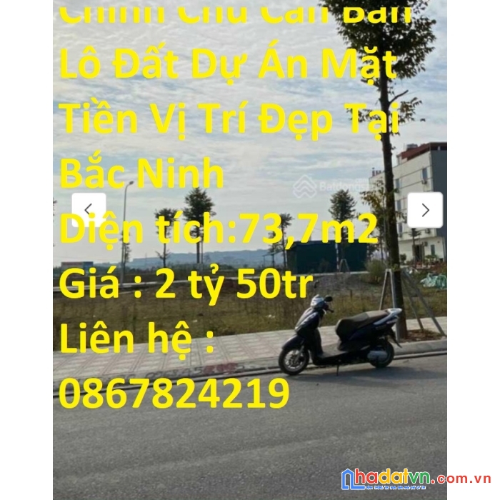 Chính chủ cần bán lô đất dự án mặt tiền vị trí đẹp tại bắc ninh