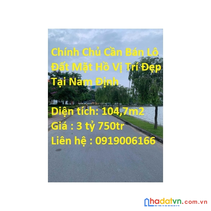 Chính chủ cần bán lô đất mặt hồ vị trí đẹp tại nam định
