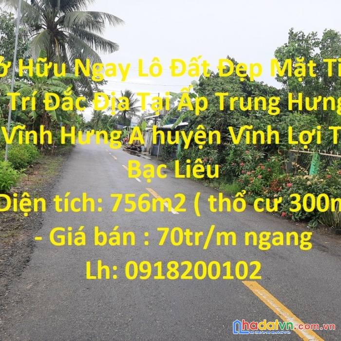 Sở hữu ngay lô đất đẹp mặt tiền vị trí đắc địa tại tỉnh bạc liêu