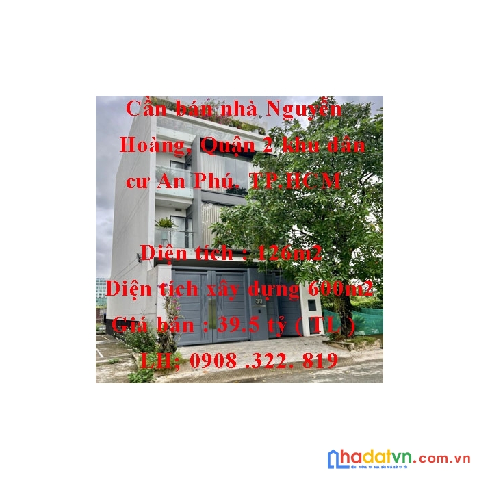 Cần bán nhà đường nguyễn hoàng, quận 2 khu dân cư an phú