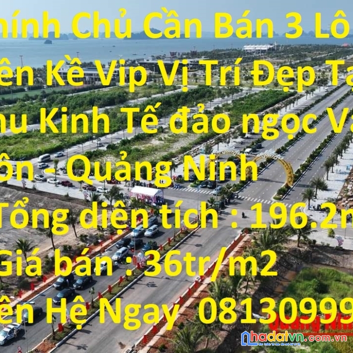 Chính chủ cần bán 3 lô đất liền kề vip vị trí đẹp tại khu kinh tế đảo ngọc vân đồn – quảng ninh