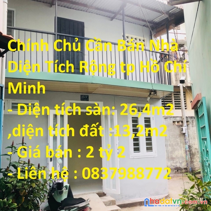 Chính chủ cần bán nhà diện tích rộng tp hồ chí minh