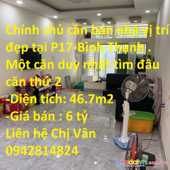Chính chủ cần bán nhà vị trí đẹp tại p17-bình thạnh . một căn duy nhất tìm đâu căn thứ 2