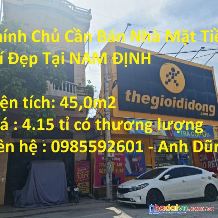 Chính chủ cần bán nhà mặt tiền vị trí đẹp tại nam định