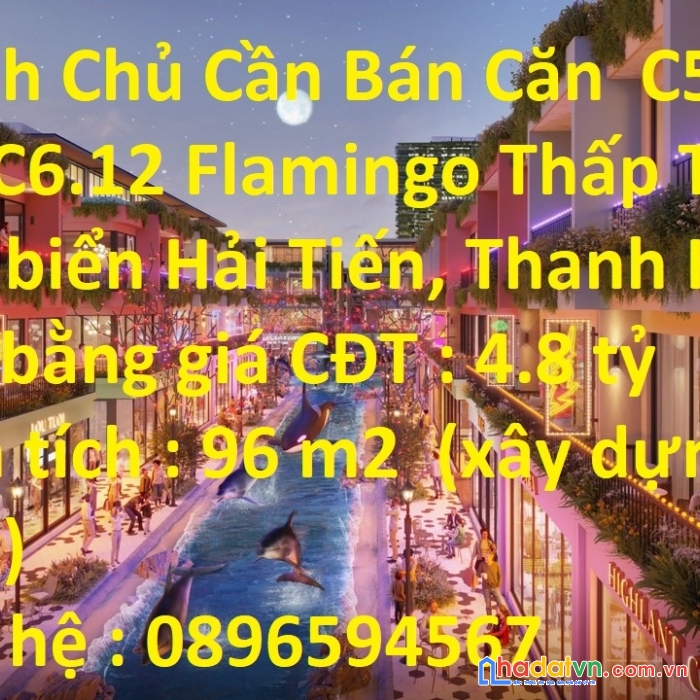 Chính chủ cần bán căn c5.20, căn góc c6.12 flamingo thấp tầng mặt biển hải tiến, thanh hoá