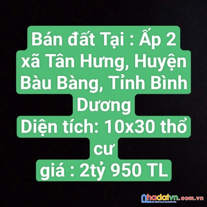 Chính chủ cần bán đất tại : ấp 2 xã tân hưng, huyện bàu bàng, tỉnh bình dương