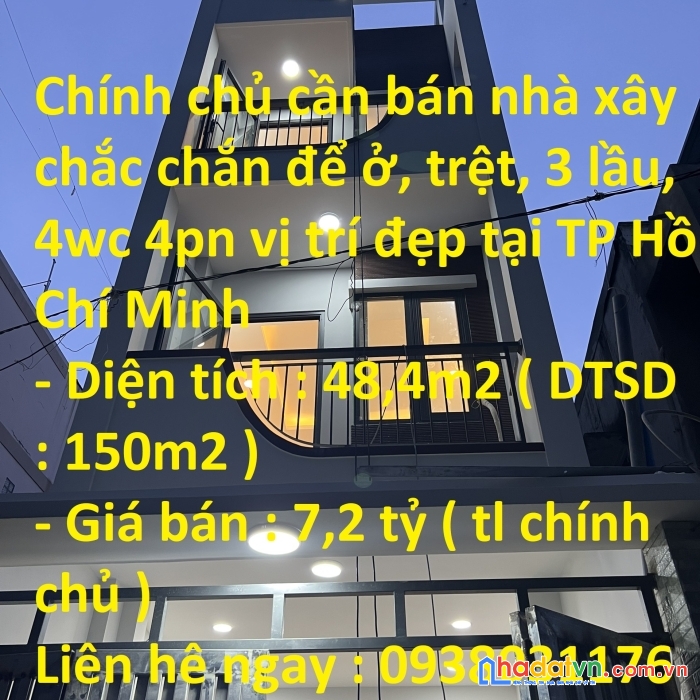 Chính chủ cần bán nhà xây chắc chắn để ở, trệt, 3 lầu, 4wc 4pn vị trí đẹp tại tp hồ chí minh
