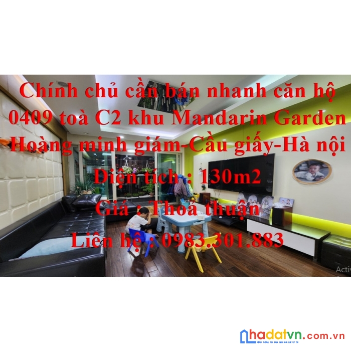 Chính chủ cần bán nhanh căn hộ 0409 tòa c2 khu mandarin garden hoàng minh giám
địa chỉ : trung