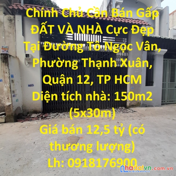Chính chủ cần bán gấp đất và nhà cực đẹp tại quận 12- tp hcm