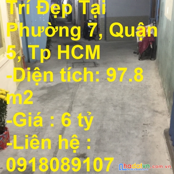 Cần bán nhà vị trí đẹp tại  phường 7, quận 5, tp hôà chí minh.