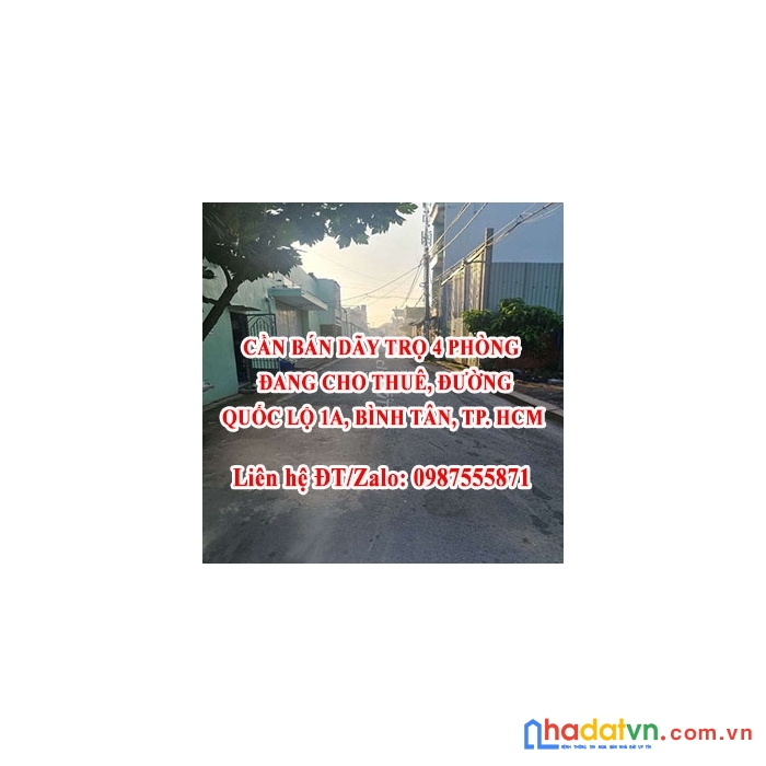Cần bán dãy trọ 4 phòng đang cho thuê đường quốc lộ 1a, quận bình tân