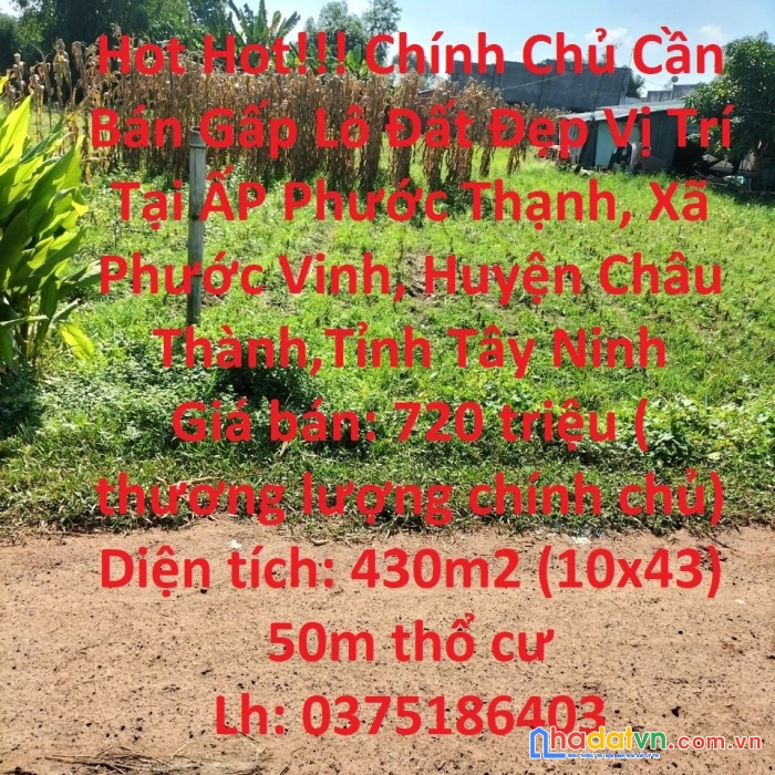 Hot hot!!! chính chủ cần bán gấp lô đất đẹp vị trí tại châu thành -tây ninh