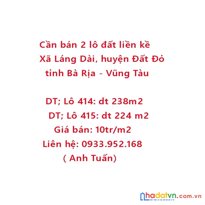 Cần bán 2 lô đất liền kề tiện xây biệt thự nhà vườn hoặc nhà trọ xã láng dài, huyện đất đỏ, tỉnh