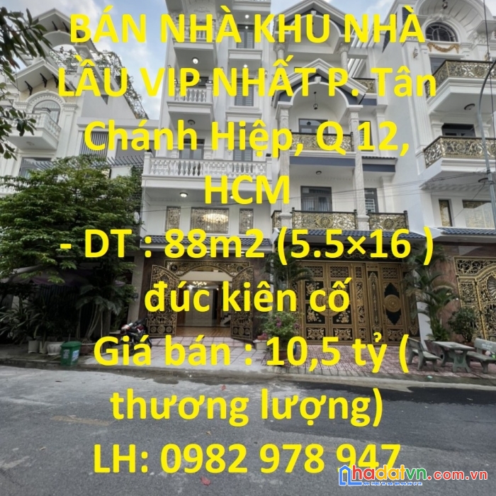 Bán nhà khu nhà lầu vip nhất p. tân chánh hiệp, q 12, hcm