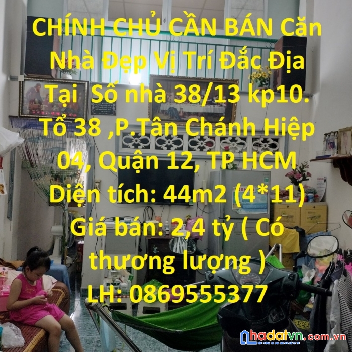 Chính chủ cần bán căn nhà đẹp vị trí đắc địa tại  quận 12, tp hcm