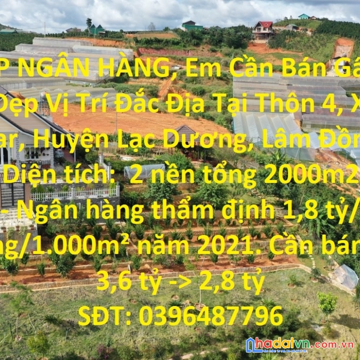 Ngộp ngân hàng, em cần bán gấp  lô đất đẹp vị trí đắc địa tại thôn 4, xã đạ sar, huyện lạc dương,
