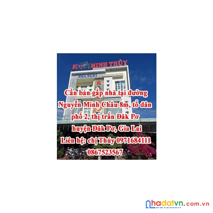 Cần bán gấp nhà tại đường nguyễn minh châu, tổ dân phố 2, thị trấn đăk pơ, huyên đăk pơ, tỉnh gia