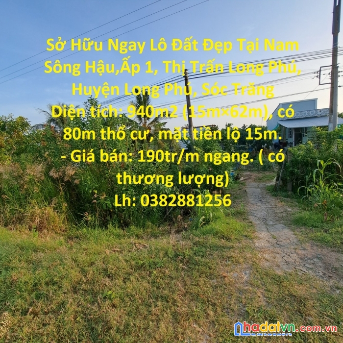 Sở hữu ngay lô đất đẹp tại nam sông hậu,ấp 1, thị trấn long phú, huyện long phú, sóc trăng