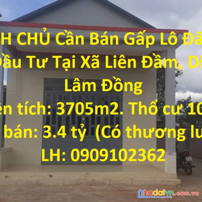 Chính chủ cần bán gấp lô đất đẹp gía đầu tư tại xã liên đầm, di linh, lâm đồng
