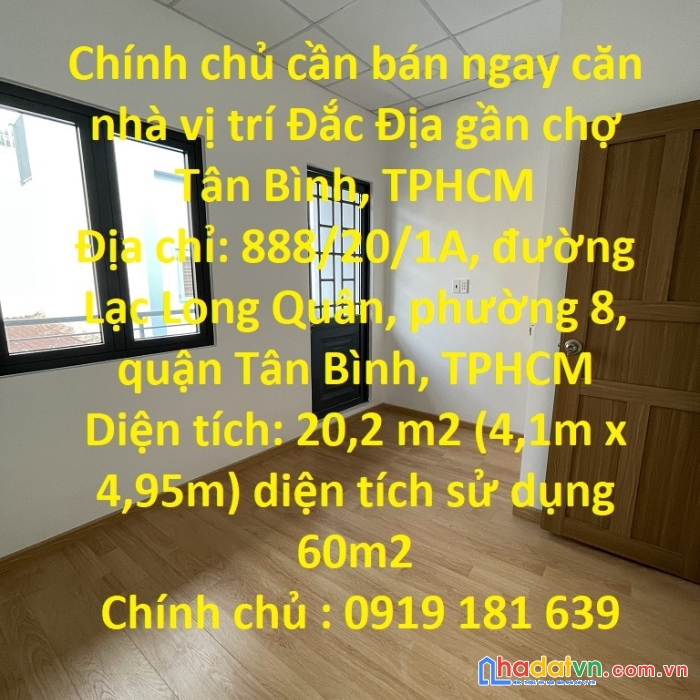 Chính chủ cần bán ngay căn nhà vị trí đắc địa gần chợ tân bình, tphcm