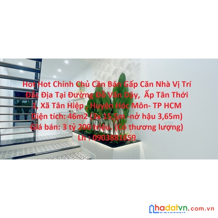 Hot hot chính chủ cần bán gấp căn nhà vị trí đắc địa tại thị trấn hóc môn- tp hcm