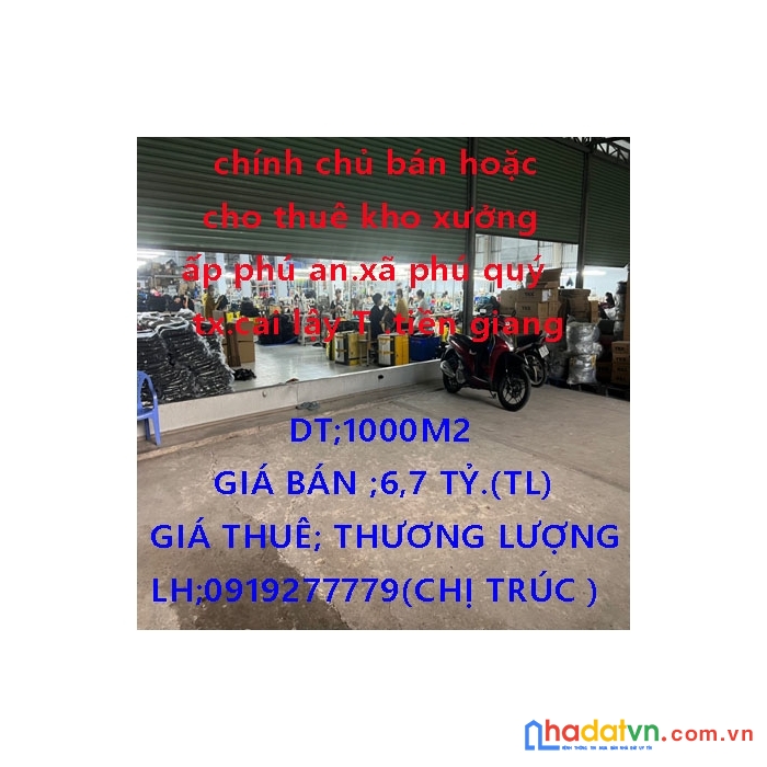 Chính chủ bán hoặc cho thuê kho xưởng ấp phú an, xã phú quý, thị xã cai lậy, tỉnh tiền giang