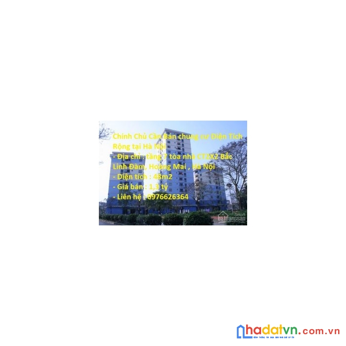 Chính chủ cần bán chung cư diện tích rộng tại hà nội