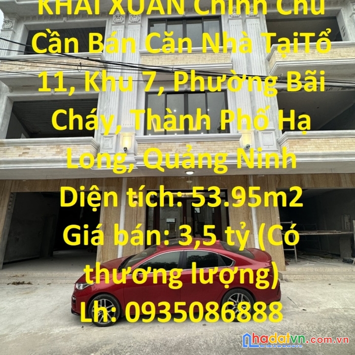Khai xuân chính chủ cần bán căn nhà tại khu 7 cái dăm, bãi cháy