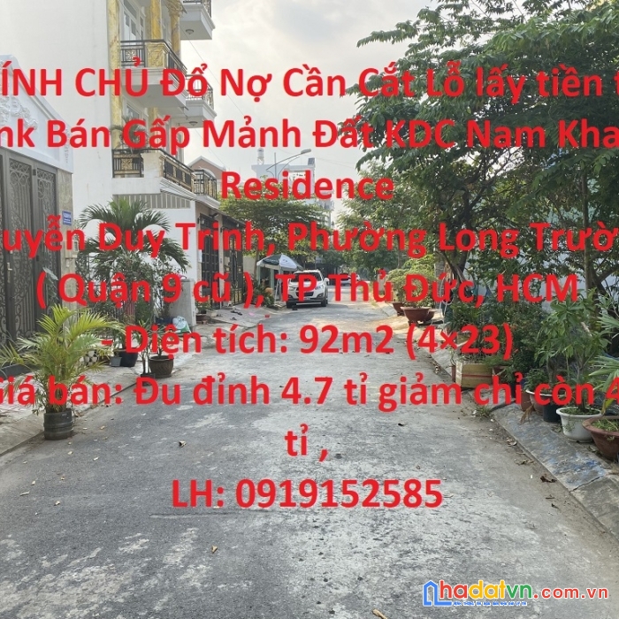 Chính chủ đổ nợ cần cắt lỗ lấy tiền trả bank bán gấp mảnh đất kdc nam khang residence
