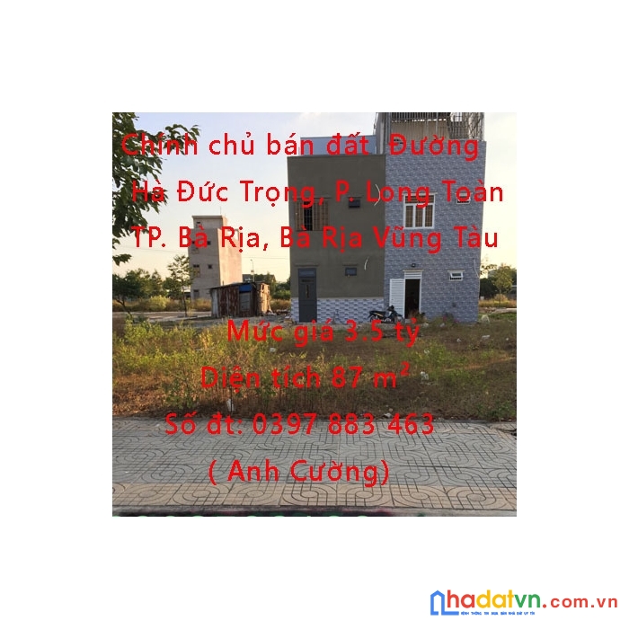 Chính chủ bán đất  đường hà đức trọng, phường long toàn, tp. bà rịa, bà rịa vũng tàu