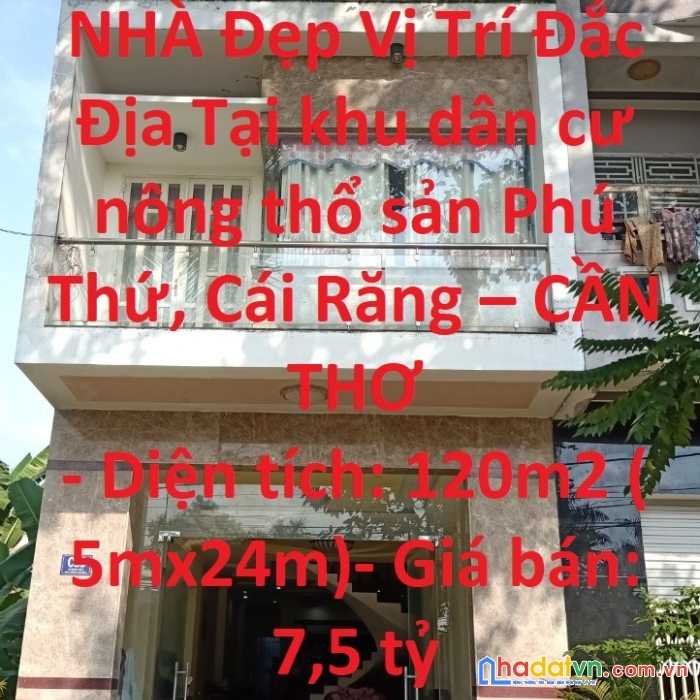 Sở hữu ngay căn nhà đẹp vị trí đắc địa tại khu dân cư nông thổ sản phú thứ, cái răng – cần thơ