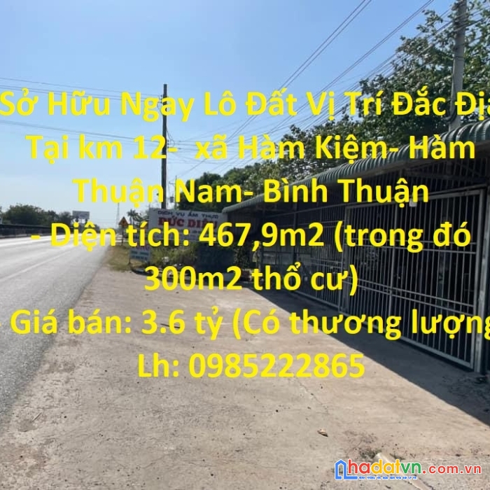 Sở hữu ngay lô đất vị trí đắc địa tại hàm kiệm,  hàm thuận nam, bình thuận