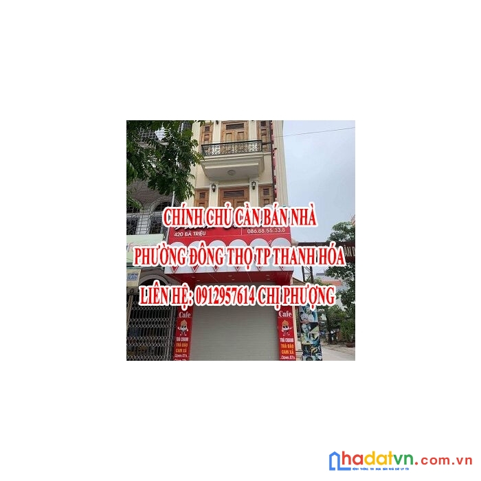 Chính chủ cần bán nhà phường đông thọ, tp thanh hoá