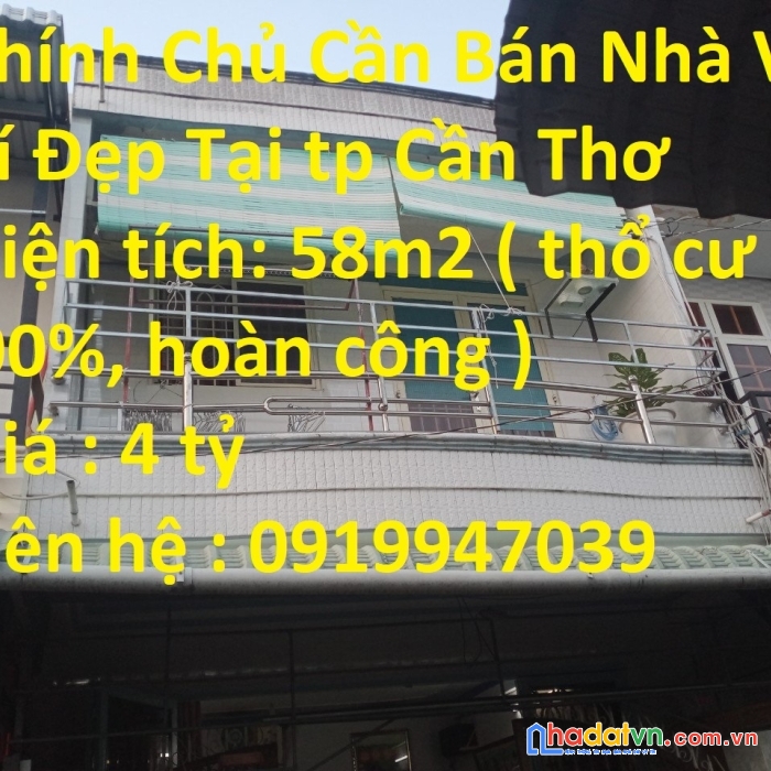 Chính chủ cần bán nhà vị trí đẹp tại tp cần thơ