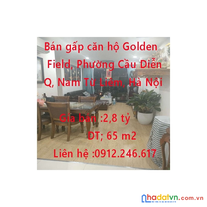 Bán gấp căn hộ 65m2 2pn golden field,phường cầu diễn, quận nam từ liêm, hà nội.