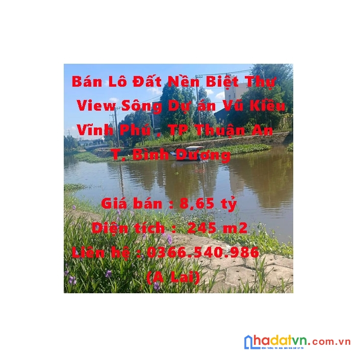 Bán lô đất nền biệt thự view sông dự án vũ kiều- vĩnh phú thành phố thuận an, bình dương