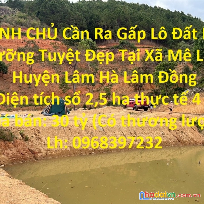 Chính chủ cần ra gấp lô đất nghỉ dưỡng tuyệt đẹp tại xã mê linh huyện lâm hà lâm đồng