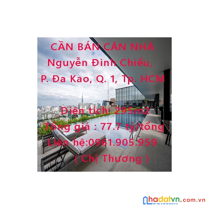 Cần bán căn nhà nguyễn đình chiểu, phường đa kao, quận 1, tp. hcm.