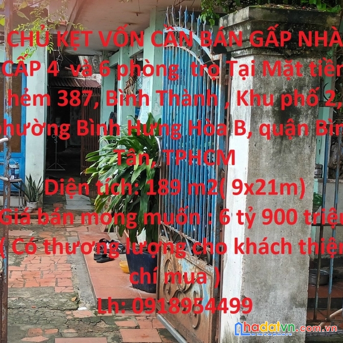 Chủ kẹt vốn cần bán gấp nhà cấp 4  và 6 phòng  trọ tại quận bình tân, tphcm