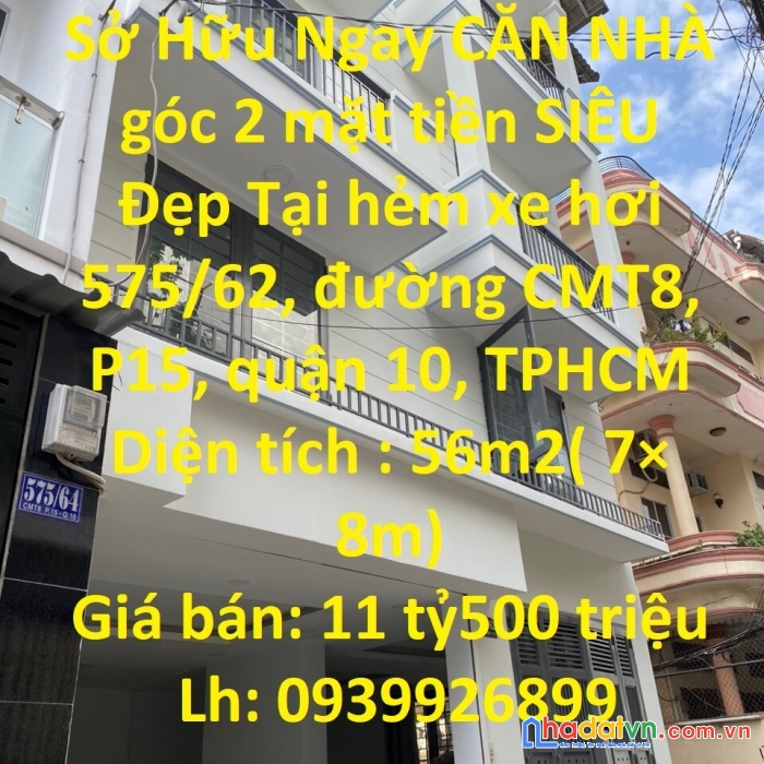 Sở hữu ngay căn nhà góc 2 mặt tiền siêu đẹp tại quận 10, tphcm