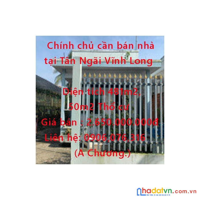 Chính chủ cần bán nhà tại tân ngãi vĩnh long