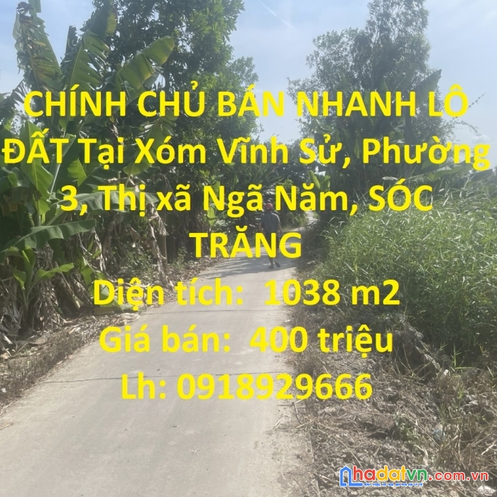 Chính chủ bán nhanh lô đất tại xóm vĩnh sử, phường 3, thị xã ngã năm, sóc trăng