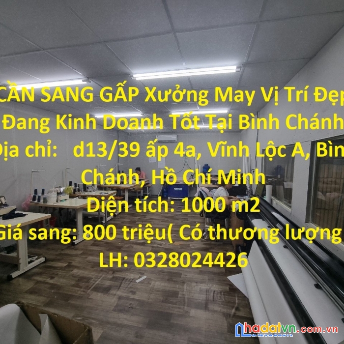 Cần sang gấp xưởng may vị trí đẹp đang kinh doanh tốt tại bình chánh