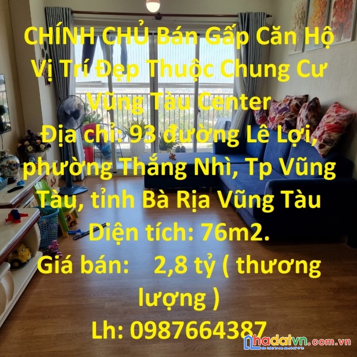 Chính chủ bán gấp căn hộ vị trí đẹp thuộc chung cư vũng tàu center