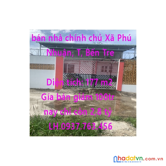 Nhà chính chủ bán nhà  xã phú nhuận, bến tre,