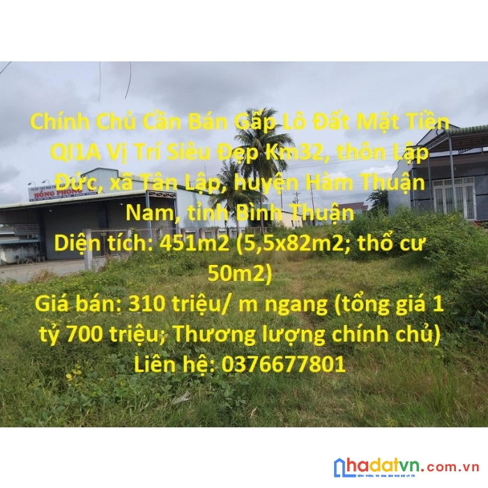 Chính chủ cần bán gấp lô đất mặt tiền ql1a vị trí siêu đẹp km32 hàm thuận nam