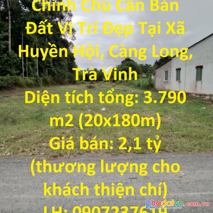 Chính chủ cần bán đất vị trí đẹp tại xã huyền hội, càng long, trà vinh