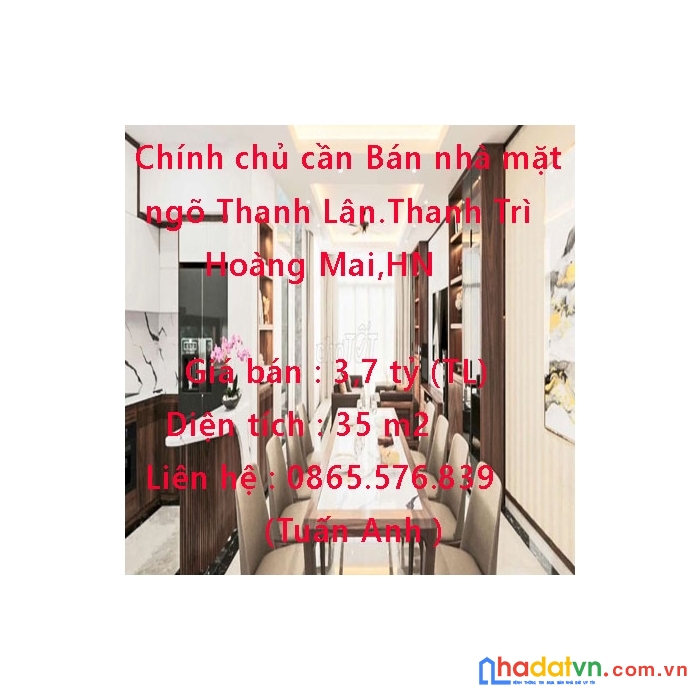 Chính chủ cần bán nhà mặt ngõ thanh lân.thanh trì , hoàng mai,hn