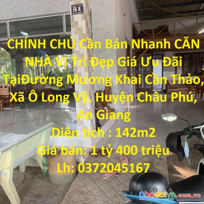 Chính chủ cần bán nhanh căn nhà vị trí đẹp giá ưu đãi tại châu phú - an giang