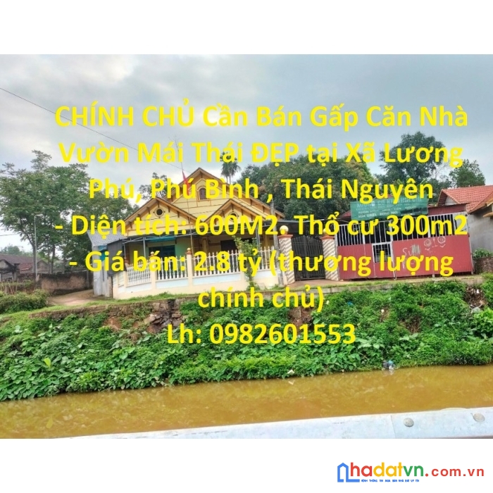Chính chủ cần bán gấp căn nhà vườn mái thái đẹp tại xã lương phú, phú bình , thái nguyên
